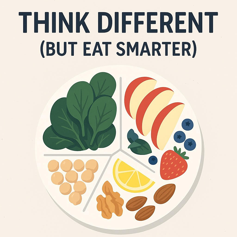 Healthy food plate with spinach, fruits, nuts, and the phrase “Think Different (But Eat Smarter)”.